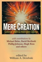 Cover art for Mere Creation; Science, Faith & Intelligent Design