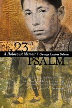 Cover art for The 23rd Psalm: A Holocaust Memoir