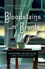 Cover art for Bloodstains with Bronte: A Crime with the Classics Mystery