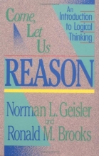 Cover art for Come, Let Us Reason: An Introduction to Logical Thinking