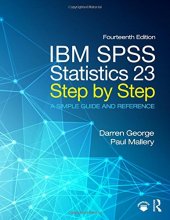 Cover art for IBM SPSS Statistics 23 Step by Step: A Simple Guide and Reference