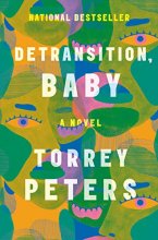 Cover art for Detransition, Baby: A Novel