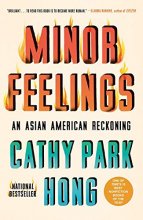 Cover art for Minor Feelings: An Asian American Reckoning