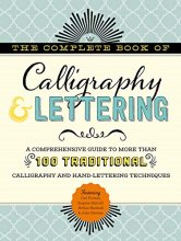 Cover art for The Complete Book of Calligraphy & Lettering: A comprehensive guide to more than 100 traditional calligraphy and hand-lettering techniques