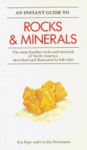 Cover art for An Instant Guide to Rocks and Minerals: The Most Familiar Rocks and Minerals of North America Described and Illustrated in Full Color