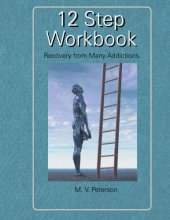 Cover art for 12 Step Workbook: Recovery From Many Addictions