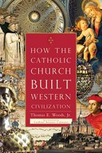 Cover art for How the Catholic Church Built Western Civilization