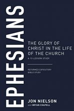 Cover art for Ephesians: The Glory of Christ in the Life of the Church, A 13-Lesson Study (Reformed Expository Bible Studies)