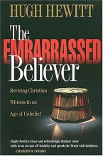 Cover art for The Embarrassed Believer: Reviving Christian Witness in an Age of Unbelief