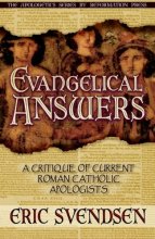 Cover art for Evangelical Answers: A Critique of Current Roman Catholic Apologists