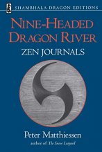 Cover art for Nine-Headed Dragon River: Zen Journals 1969-1982 (Shambhala Dragon Editions)