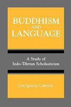 Cover art for Buddhism and Language: A Study of Indo-Tibetan Scholasticism (Suny Series, Toward a Comparative Philosophy of Religions)