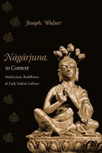 Cover art for Nagarjuna in Context: Mahayana Buddhism and Early Indian Culture
