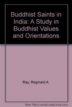 Cover art for Buddhist Saints in India: A Study in Buddhist Values and Orientations