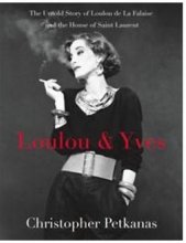 Cover art for Loulou & Yves: The Untold Story of Loulou de La Falaise and the House of Saint Laurent (ST. MARTIN'S PR)