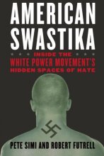 Cover art for American Swastika: Inside the White Power Movement's Hidden Spaces of Hate (Violence Prevention and Policy)