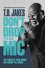 Cover art for Don't Drop the Mic: The Power of Your Words Can Change the World