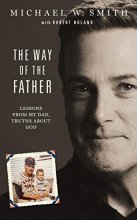 Cover art for The Way of the Father: Lessons from My Dad, Truths about God