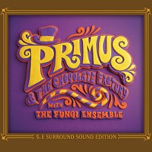 Cover art for Primus & The Chocolate Factory With The Fungi Ensemble [CD/DVD][5.1 Dolby Surround Sound]