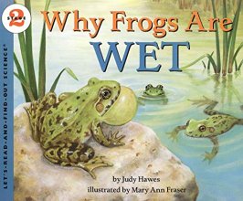 Cover art for Why Frogs Are Wet (Let's-Read-and-Find-Out Science 2)