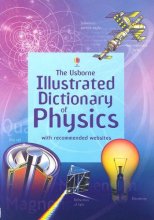 Cover art for The Usborne Illustrated Dictionary Of Physics (Illustrated Dictionaries)