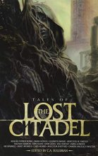 Cover art for Tales of the Lost Citadel Anthology