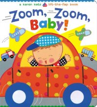 Cover art for Zoom, Zoom, Baby!: A Karen Katz Lift-the-Flap Book (Karen Katz Lift-The-Flap Books)
