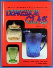 Cover art for The Collector's Encyclopedia of Depression Glass (Eleventh Edition)