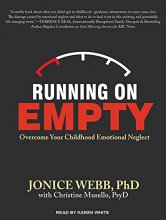 Cover art for Running On Empty: Overcome Your Childhood Emotional Neglect