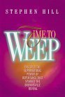 Cover art for Time to Weep: Discover the Power of Repentance That Brings Revival