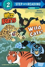 Cover art for Wild Cats! (Wild Kratts) (Step into Reading)