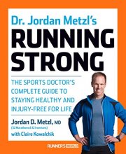 Cover art for Dr. Jordan Metzl's Running Strong: The Sports Doctor's Complete Guide to Staying Healthy and Injury-Free for Life