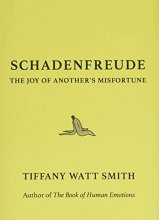 Cover art for Schadenfreude: The Joy of Another's Misfortune