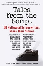 Cover art for Tales from the Script: 50 Hollywood Screenwriters Share Their Stories