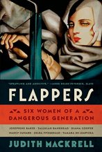 Cover art for Flappers: Six Women of a Dangerous Generation