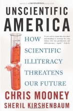 Cover art for Unscientific America: How Scientific Illiteracy Threatens our Future