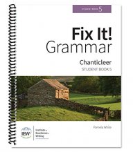 Cover art for Fix It! Grammar: Chanticleer, Student Book 5