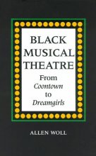 Cover art for Black Musical Theatre: From Coontown to Dreamgirls