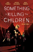 Cover art for Something is Killing the Children Vol. 3