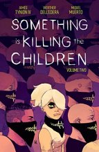 Cover art for Something is Killing the Children Vol. 2