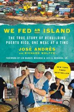 Cover art for We Fed an Island: The True Story of Rebuilding Puerto Rico, One Meal at a Time
