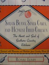 Cover art for Shuck Beans, Stack Cakes, and Honest Fried Chicken: The Heart and Soul of Southern Country Kitchens