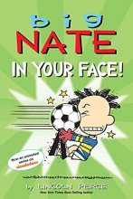 Cover art for Big Nate: In Your Face! (Volume 24)