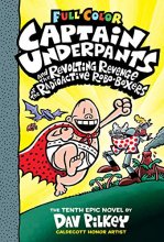 Cover art for Captain Underpants and the Revolting Revenge of the Radioactive Robo-Boxers: Color Edition