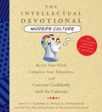 Cover art for The Intellectual Devotional Modern Culture: Converse Confidently about Society and the Arts