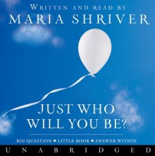 Cover art for Just Who Will You Be?: Big Question. Little Book. Answer Within.