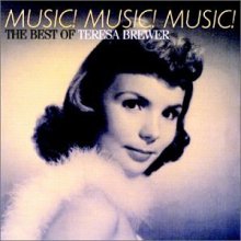 Cover art for Music! Music! Music!: The Best of Teresa Brewer