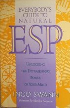 Cover art for Everybody's Guide to Natural ESP: Unlocking The Extrasensory  Power of Your Mind