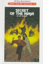 Cover art for Secret of the Ninja (Choose Your Own Adventure ; 66)