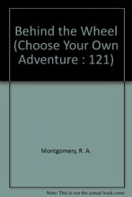 Cover art for Behind the Wheel (Choose Your Own Adventure : 121)